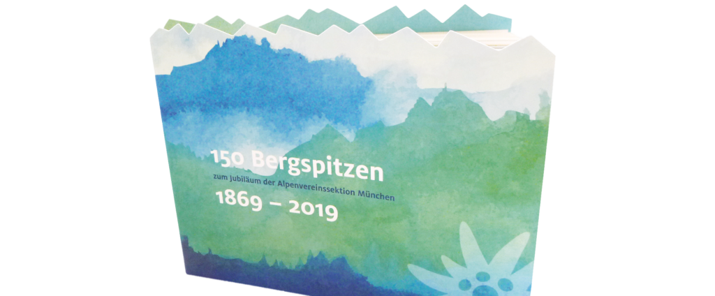 Abbildung des Buches "150 Bergspitzen - zum Jubiläum der Alpenvereinssektion München 1869 - 2019". Das Cover ist in Blau- und Grüntönen gestaltet und lässt die Silhouette der Stadt München und Bergformationen dahinter erahnen.